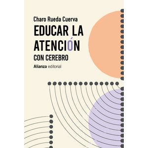 Portada del libro EDUCAR LA ATENCION CON CEREBRO Autor RUEDA CUERVA, CHARO