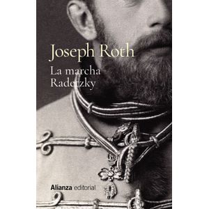 Portada del libro LA MARCHA RADETZKY Autor ROTH, JOSEPH
