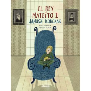 Portada del libro EL REY MATEITO I Autor KORCZAK, JANUSZ