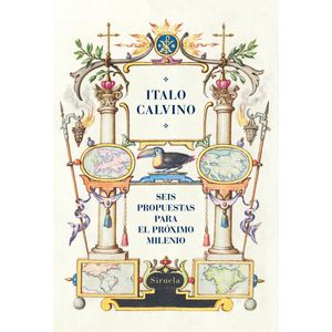 Portada del libro SEIS PROPUESTAS PARA EL PROXIMO MILENIO Autor CALVINO, ITALO