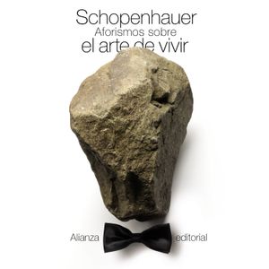 Portada del libro AFORISMOS SOBRE EL ARTE DE VIVIR Autor SCHOPENHAUER, ARTHUR