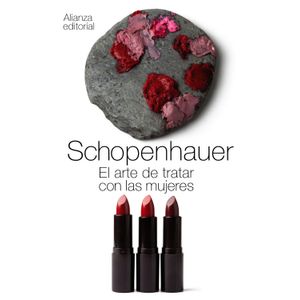 Portada del libro EL ARTE DE TRATAR CON LAS MUJERES Autor SCHOPENHAUER, ARTHUR