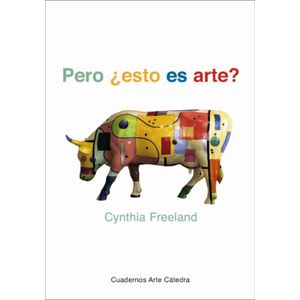 Portada del libro PERO ESTO ES ARTE Autor FREELAND, CYNTHIA