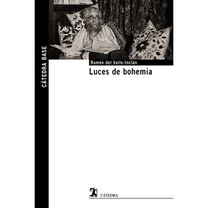 Portada del libro LUCES DE BOHEMIA Autor VALLE INCLAN, RAMON MARIA DEL