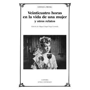 Portada del libro VEINTICUATRO HORAS EN LA VIDA DE UNA MUJER Y OTROS RELATOS Autor ZWEIG, STEFAN
