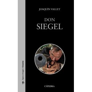 Portada del libro DON SIEGEL Autor VALLET RODRIGO, JOAQUIN