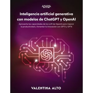 Portada del libro INTELIGENCIA ARTIFICIAL GENERATIVA CON MODELOS DE CHATGPT Y OPENAI Autor ALTO, VALENTINA