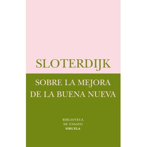 Portada del libro SOBRE LA MEJORA DE LA BUENA NUEVA Autor SLOTERDIJK, PETER