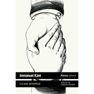 Portada del libro LA PAZ PERPETUA Autor KANT, IMMANUEL