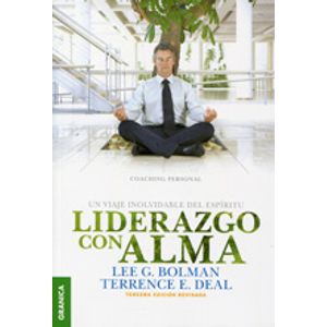 Portada del libro LIDERAZGO CON EL ALMA Autor BOLMAN, LEE G Y DEAL, TERRENCE