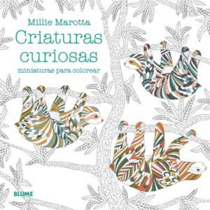 Portada del libro CRIATURAS CURIOSAS Autor MAROTTA, MILLIE