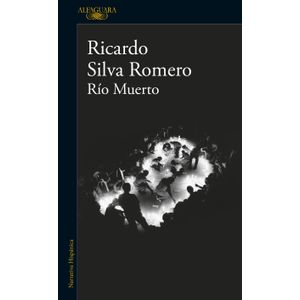 Portada del libro RIO MUERTO Autor SILVA ROMERO, RICARDO