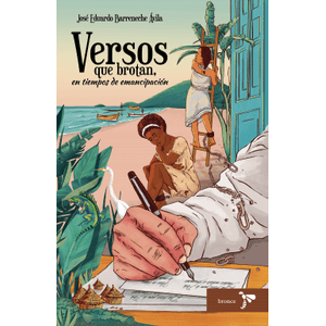 Portada del libro VERSOS QUE BROTAN EN TIEMPOS DE EMANCIPACION Autor BARRENECHE AVILA, JOSE EDUARDO