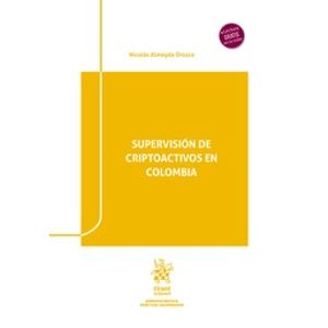 Portada del libro SUPERVISION DE CRIPTOACTIVOS EN COLOMBIA Autor ALMEYDA OROZCO, NICOLAS