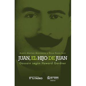 Portada del libro JUAN EL HIJO DE JUAN Autor MARTINEZ MONTERROSA, ALBERTO Y DURAN IBATA, OSCAR