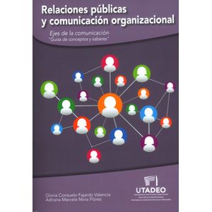Portada del libro RELACIONES PUBLICAS Y COMUNICACION ORGANIZACIONAL Autor FAJARDO VALENCIA,  GLORIA CONSUELO Y NIVIA FLOREZ, ADRIANA MARCELA