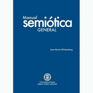 Portada del libro MANUAL DE SEMIOTICA GENERAL Autor KLINKENBERG, JEAN-MARIE