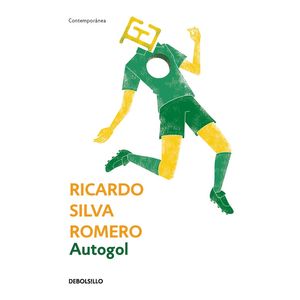 Portada del libro AUTOGOL Autor SILVA ROMERO, RICARDO