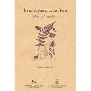 Portada del libro LA INTELIGENCIA DE LAS FLORES Autor MAETERLINCK, MAURICE
