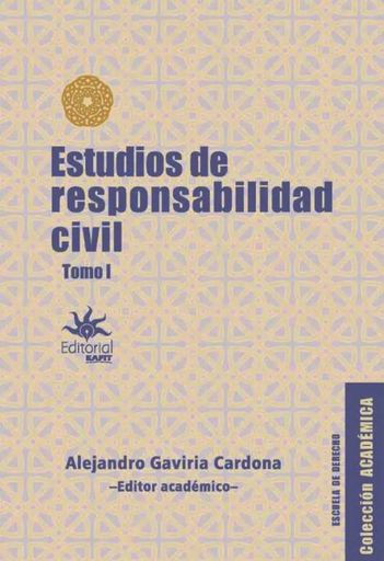 ESTUDIOS DE RESPONSABILIDAD CIVIL TOMO I