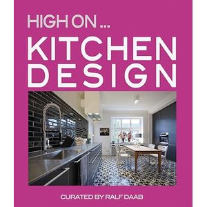 Portada del libro HIGH ON KITCHEN DESIGN Autor DAAB, RALF EDITOR