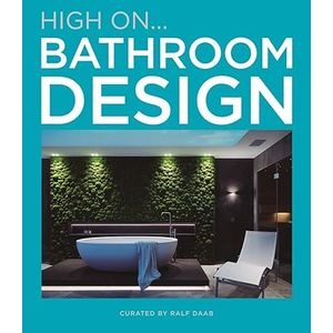 Portada del libro HIGH ON BATHROOM DESIGN Autor DAAB, RALF EDITOR