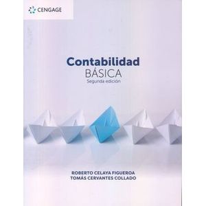 Portada del libro CONTABILIDAD BASICA Autor CELAYA FIGUEROA, ROBERTO Y CERVANTES COLLADO, TOMAS
