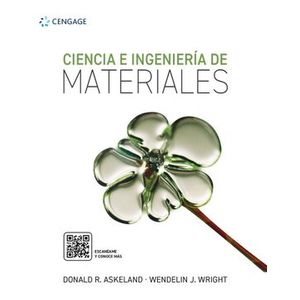 Portada del libro CIENCIA E INGENIERIA DE MATERIALES Autor ASKELAND, DONALD Y WRIGHT, WENDELIN