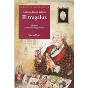 Portada del libro EL TRAGALUZ Autor BUERO VALLEJO, ANTONIO