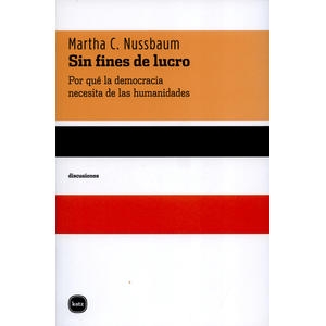 Portada del libro SIN FINES DE LUCRO Autor NUSSBAUM, MARTHA