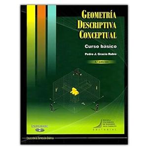 Portada del libro GEOMETRIA DESCRIPTIVA CONCEPTUAL CON CD ROM Autor GRACIA RUBIO, PEDRO J