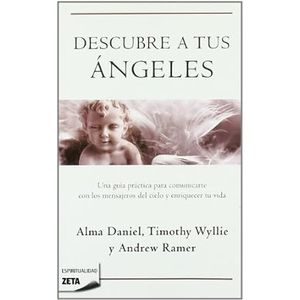 Portada del libro DESCUBRE A TUS ANGELES Autor DANIEL, ALMA Y OTROS