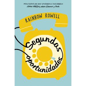Portada del libro SEGUNDAS OPORTUNIDADES Autor ROWELL, RAINBOW