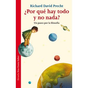 Portada del libro POR QUE HAY TODO Y NO NADA Autor PRECHT, RICHARD DAVID