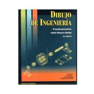 Portada del libro DIBUJO DE INGENIERIA FUNDAMENTOS Autor ROMERO MONJE, FABIO