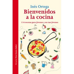 Portada del libro BIENVENIDOS A LA COCINA Autor ORTEGA, INES