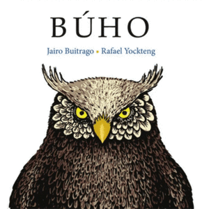 Portada del libro BUHO Autor BUITRAGO, JAIRO Y YOCKTENG, RAFAEL