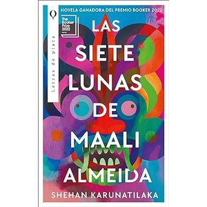 Portada del libro LAS SIETE LUNAS DE MAALI ALMEIDA Autor KARUNATILAKA, SHEHAN