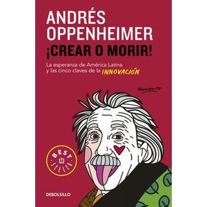 Portada del libro CREAR O MORIR Autor OPPENHEIMER, ANDRES