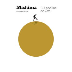 Portada del libro EL PABELLON DE ORO Autor MISHIMA, YUKIO
