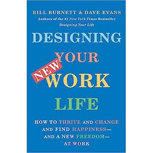 Portada del libro DESIGNING YOUR NEW WORK LIFE Autor BURNETT, BILL Y EVANS, DAVE