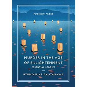 Portada del libro MURDER IN THE AGE OF ENLIGHTENMENT Autor AKUTAGAWA, RYUNOSUKE