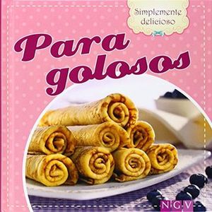 Portada del libro PARA GOLOSOS Autor EQUIPO DEL EDITORIAL