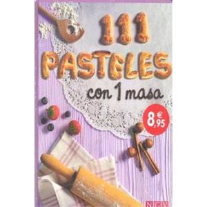 Portada del libro 111 PASTELES CON 1 MASA Autor EQUIPO DEL EDITORIAL