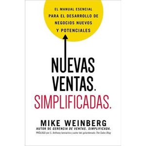Portada del libro NUEVAS VENTAS SIMPLIFICADAS Autor WEINBERG, MIKE