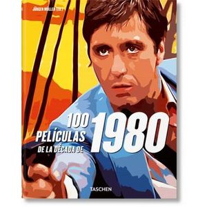 Portada del libro 100 PELICULAS DE LA DECADA DE 1980 Autor MULLER, JURGEN EDITOR