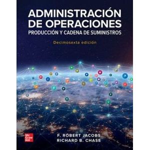 Portada del libro ADMINISTRACION DE OPERACIONES Autor JACOBS, F ROBERT Y CHASE, RICHARD B