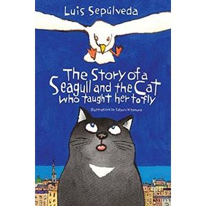 Portada del libro THE STORY OF A SEAGULL AND THE CAT WHO TAUGHT HER TO FLY Autor SEPULVEDAD , LUIS