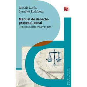Portada del libro MANUAL DE DERECHO PROCESAL PENAL Autor GONZALEZ RODRIGUEZ, PATRICIA LUCILA