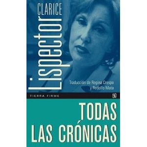 Portada del libro TODAS LAS CRONICAS Autor LISPECTOR, CLARICE